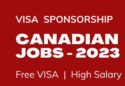 Visa Sponsorship Jobs In Canada For Unskilled People